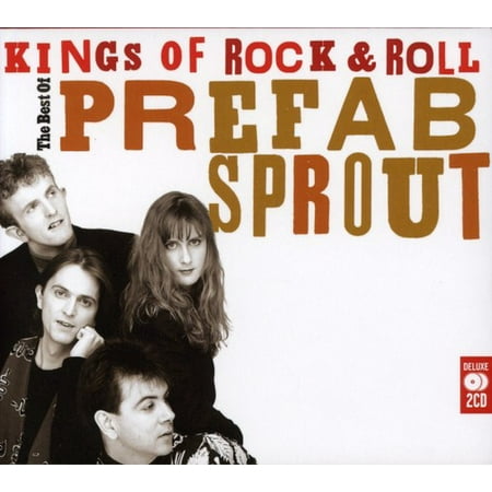 Kings Of Rock N Roll: The Best Of (The Best Of Prefab Sprout)