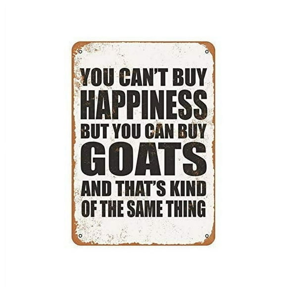 Size: 16" x 12" Funny Letter Metal Sign You Can't Buy Happiness But You Can Buy Goats Wall Decor Tin Sign Fun Wall Yard Club Metal Vintage Shop Beer Sign Vintage