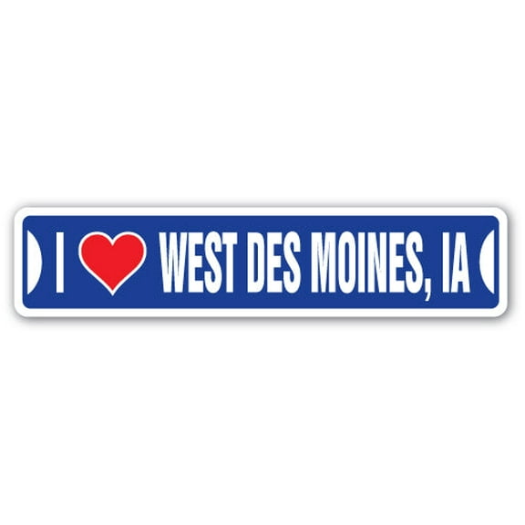 I LOVE WEST DES MOINES IOWA Street Sign ia city state us wall road décor gift