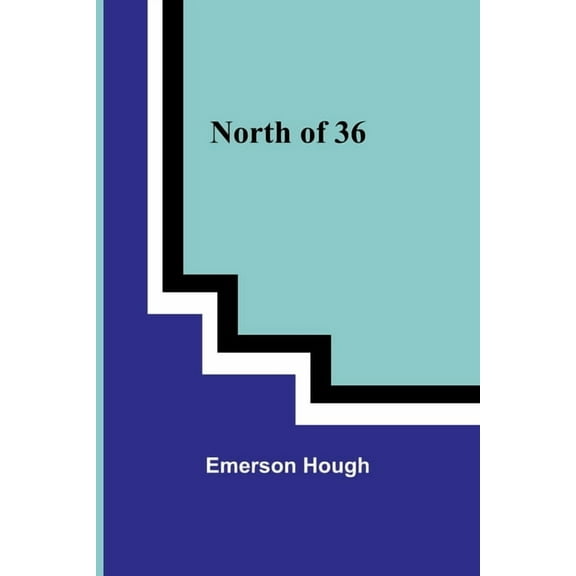 North of 36, (Paperback)