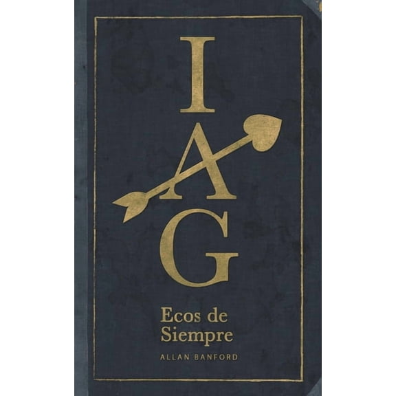 Iag: Ecos de Siempre, (Paperback)