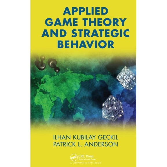 Applied Game Theory and Strategic Behavior, (Hardcover)