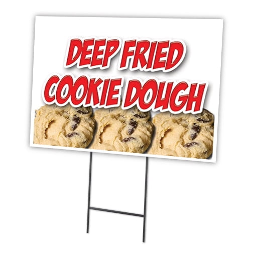 DEEP FRIED COOKIE DOUGH 12"x16" Yard Sign & Stake outdoor plastic window | Advertise Your Business | Stake Included Double Sided Image | Made in The USA