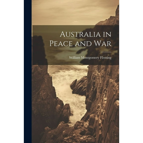 Australia in Peace and War (Paperback)