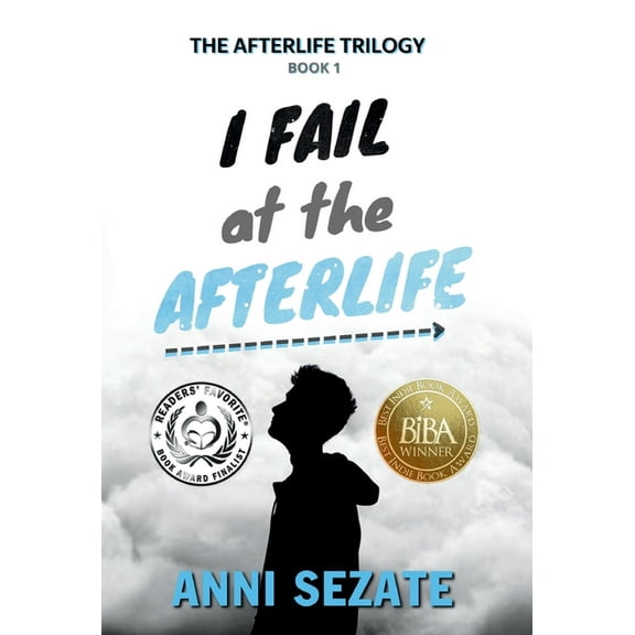 The Afterlife Trilogy I Fail at the Afterlife, Book 1, (Hardcover)