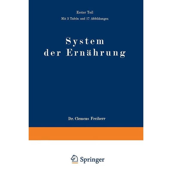 System Der ErnÃ¤hrung: 1. Teil - Anastatischer Neudruck 1921 -, (Paperback)