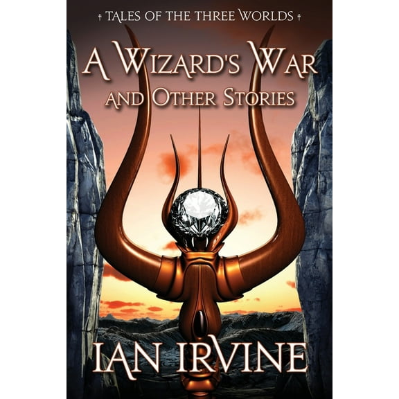 A Wizard's War and Other Stories: Tales of the Three Worlds, (Paperback)