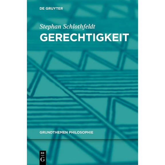 Grundthemen Philosophie Gerechtigkeit, (Hardcover)