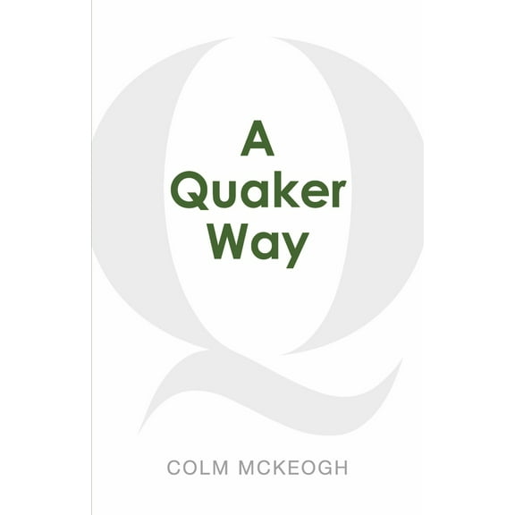 A Quaker Way : Fourteen Questions from the Bible (Paperback)