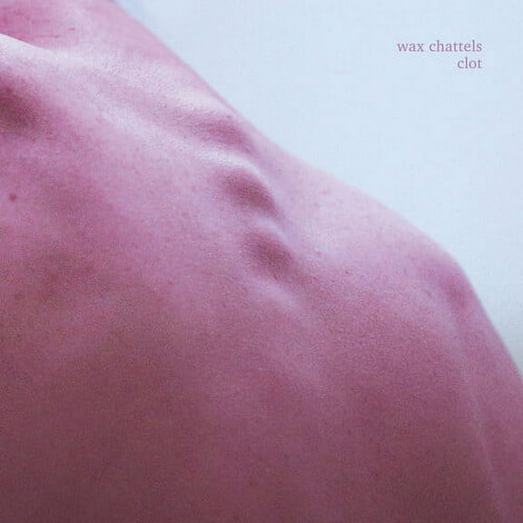 Wax Chattels - Clot (Orchid Vinyl) - Music & Performance