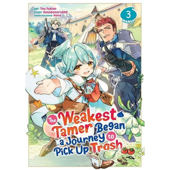 The Weakest Tamer Began a Journey to Pick Up Trash (Manga): The Weakest Tamer Began a Journey to Pick Up Trash (Manga) Vol. 3 (Series #3) (Paperback)