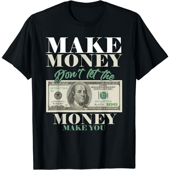 Make Money Dollar Cash Millionaire Cryptocurrency Business T-shirt Men's Business T-shirt Women's