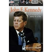DK Biography (Hardcover): DK Biography: John F. Kennedy : A Photographic Story of a Life (Paperback)