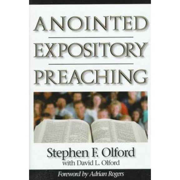 Pre-Owned Anointed Expository Preaching (Hardcover) 0805460853 9780805460858