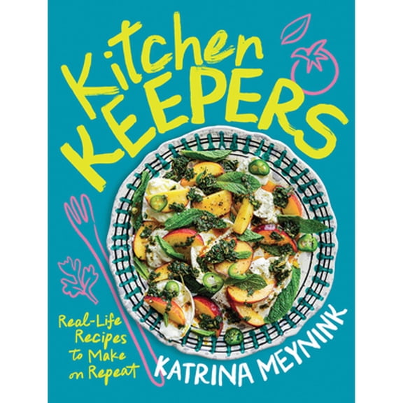 Pre-Owned Kitchen Keepers: Real-Life Recipes to Make on Repeat, (Paperback)