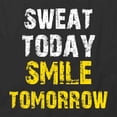 thumbnail image 2 of Sweat Today Smile Tomorrow T-Shirt | White Tee Gift, 2 of 5