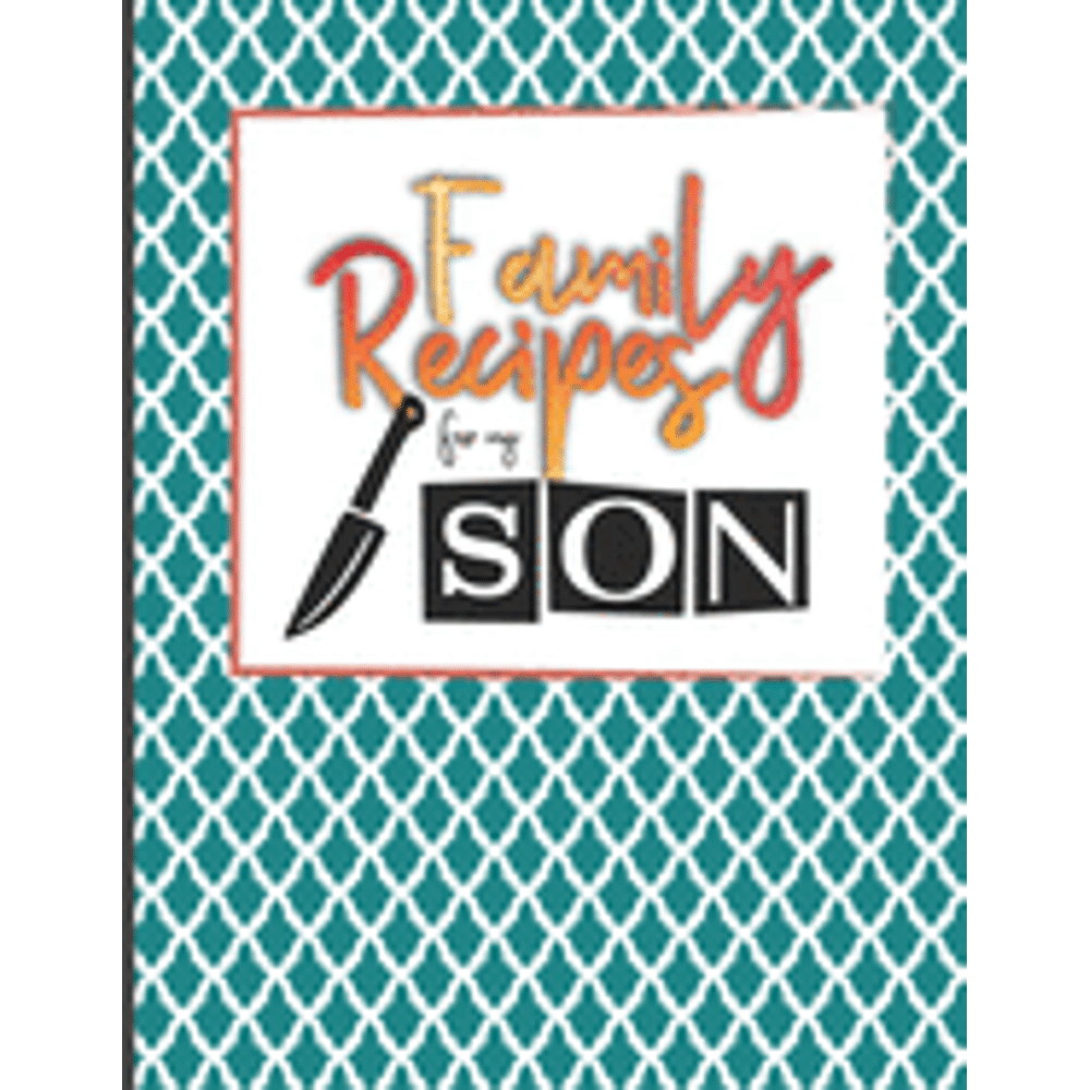 Keepsake Cookbooks Family Recipes For My Son Big Empty Recipe