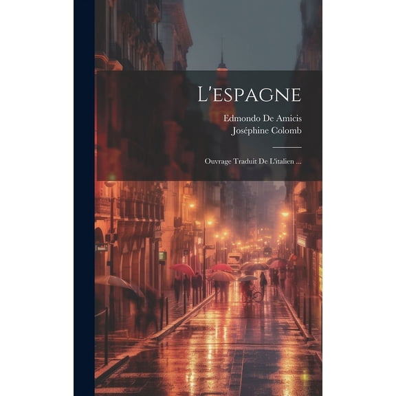 L'espagne : Ouvrage Traduit De L'italien ... (Hardcover)