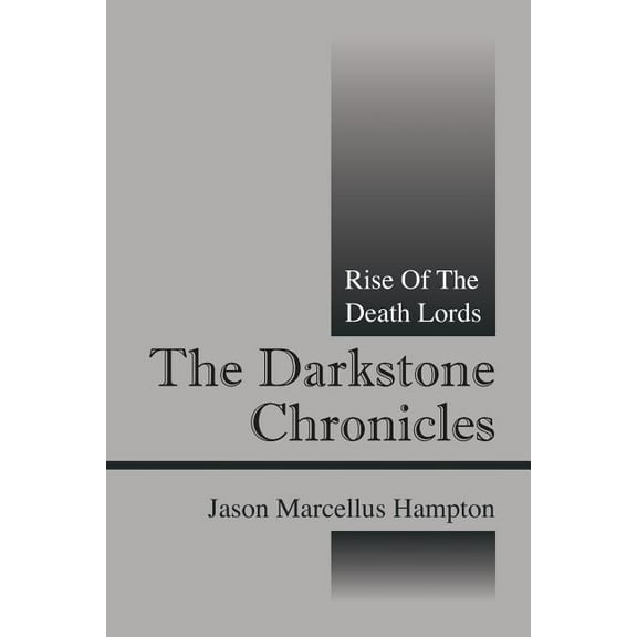 The Darkstone Chronicles: Rise of the Death Lords, (Paperback)