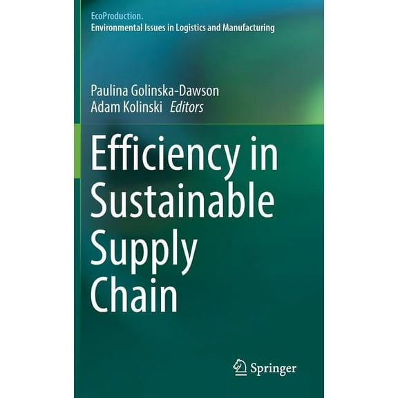 Ecoproduction Efficiency in Sustainable Supply Chain, (Hardcover)