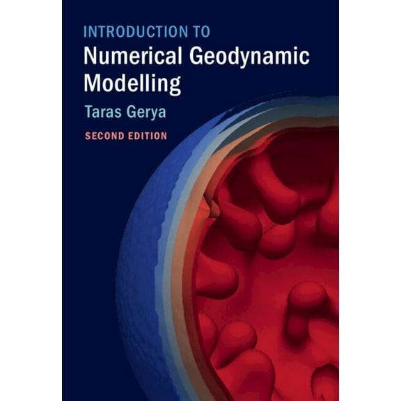 Introduction to Numerical Geodynamic Modelling, (Hardcover)