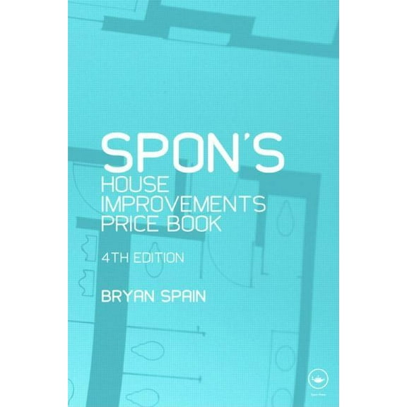 Spon's Price Books Spon's House Improvement Price Book, (Paperback)
