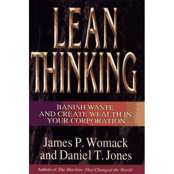Pre-Owned Lean Thinking : Banish Waste and Create Wealth in Your Corporation (Hardcover) 0684810352 9780684810355