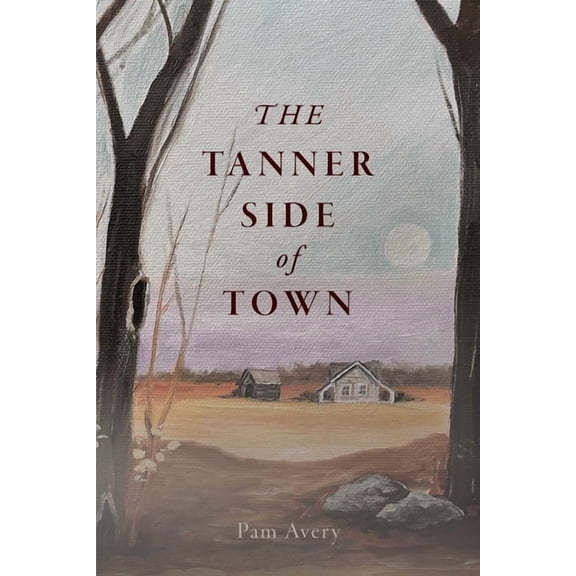 The Tanner Side of Town, (Paperback)