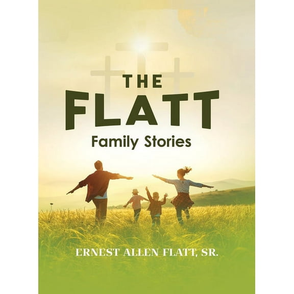 The Flatt Family Stories, (Hardcover)