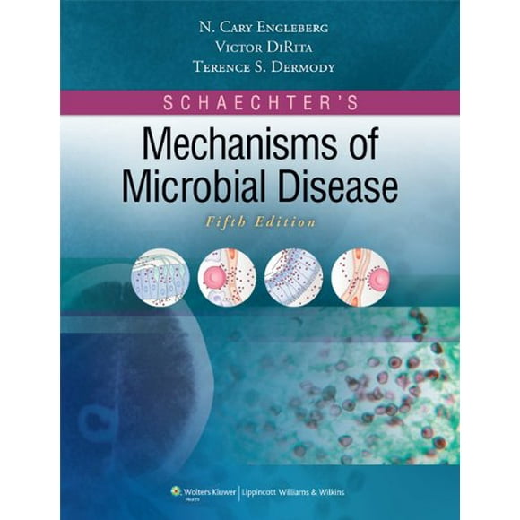 Schaechter's Mechanisms of Microbial Disease