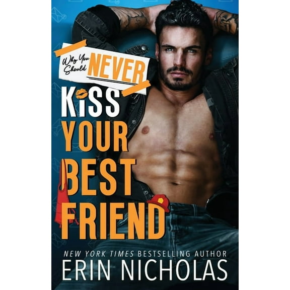 Why You Should Never Kiss Your Best Friend, (Paperback)