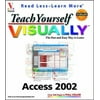 Teach Yourself Visually Access 2002 [Paperback - Used]
