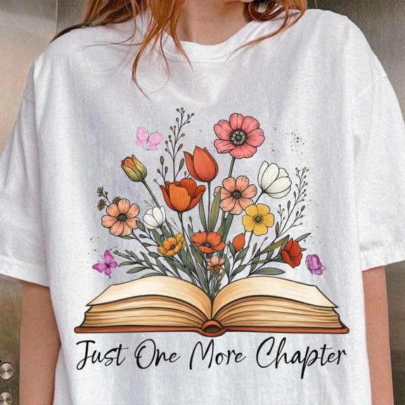Just One More Chapter T-shirt, Fall Books T-shirt, Books And Flowers T-shirt, Reading Lover T-shirt, Bookish T-shirt, Book Lover T-shirt, Trendy Book T-shirt, Book T-shirt.