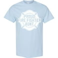 thumbnail image 3 of Inktastic Proud Firefighter Aunt Wht T-Shirt, 3 of 5