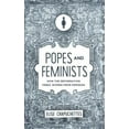 thumbnail image 2 of Popes and Feminists: Comment la Réforme Libère les Femmes du Féminisme, 2 of 2