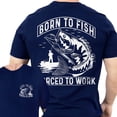 thumbnail image 4 of Men’s Funny Fishing T-Shirt, “Born To Fish Forced To Work” Double-Sided Graphic Tee, Trendy Cotton Shirt, Great Gift for Dad or Fishermen, Sizes S–5XL, 4 of 7