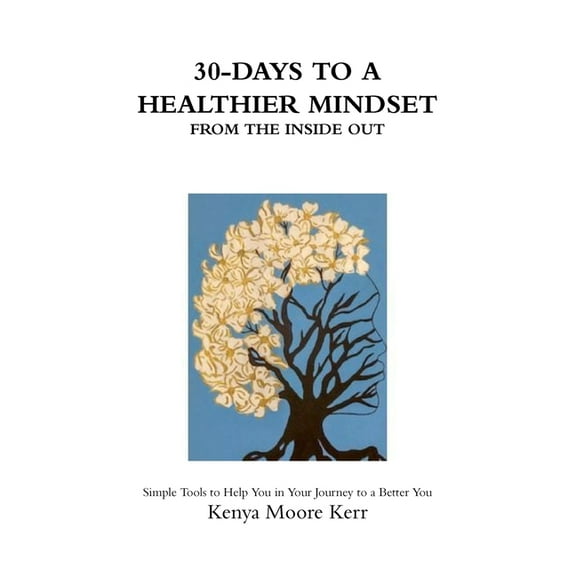 30-Days To a Healthier Mindset, (Paperback)