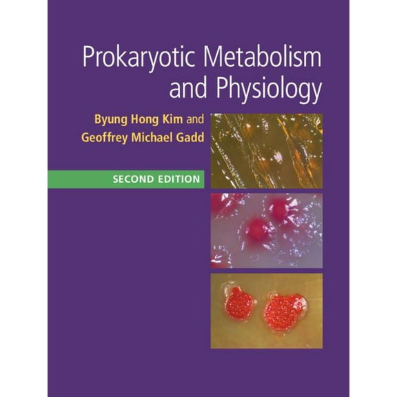 Prokaryotic Metabolism and Physiology, (Hardcover)
