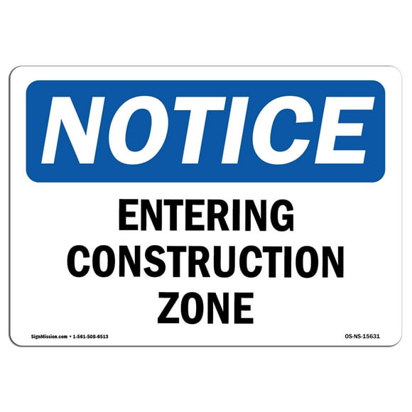 OSHA Notice Sign - Notice Entering Construction Zone | Aluminum Sign | Protect Your Business, Construction Site, Warehouse & Shop Area | Made in The USA