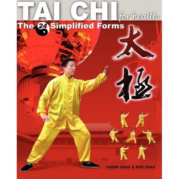 Tai Chi for Health: The 24 Simplified Forms, (Paperback)