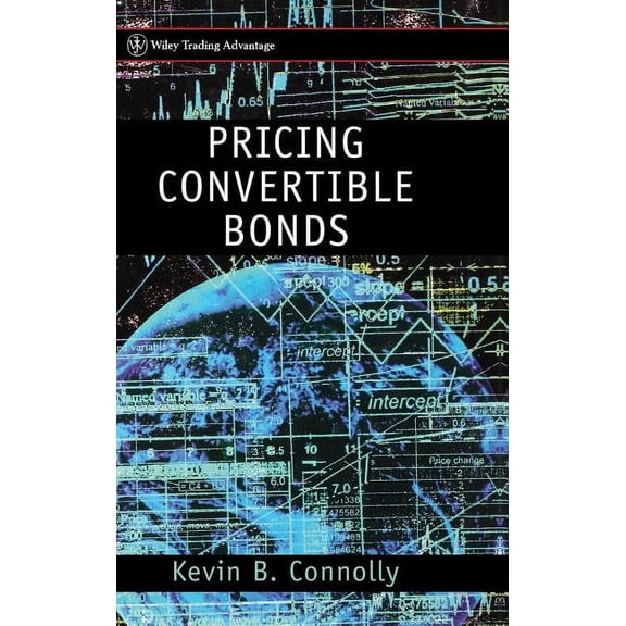 Wiley Trader's Exchange Pricing Convertible Bonds, (Hardcover)