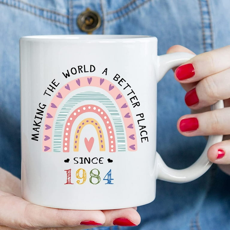 1984 Birthday Gifts for Women - Making The World A Better Place Since 1984  Coffee Mug 11 oz - Great 1984 Birthday Gifts for Mom Aunt Wife Friend  Sister Cousin Coworker - Walmart.com