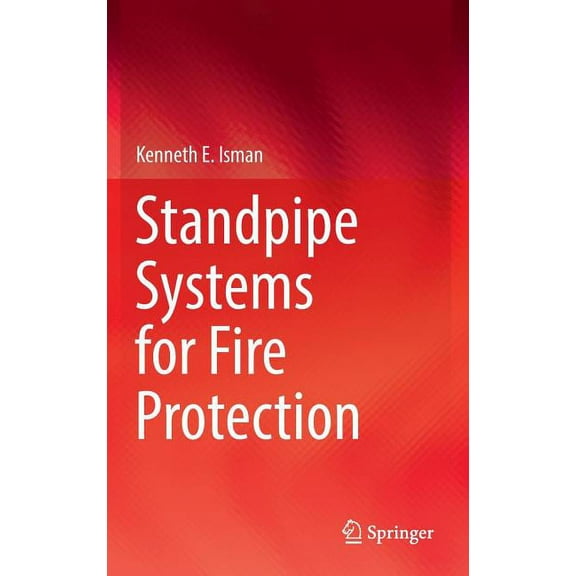 Standpipe Systems for Fire Protection