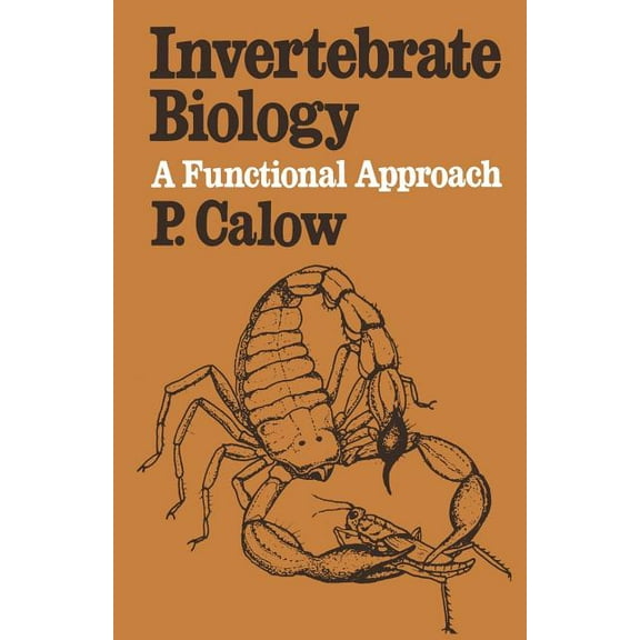 Invertebrate Biology: A Functional Approach, (Paperback)