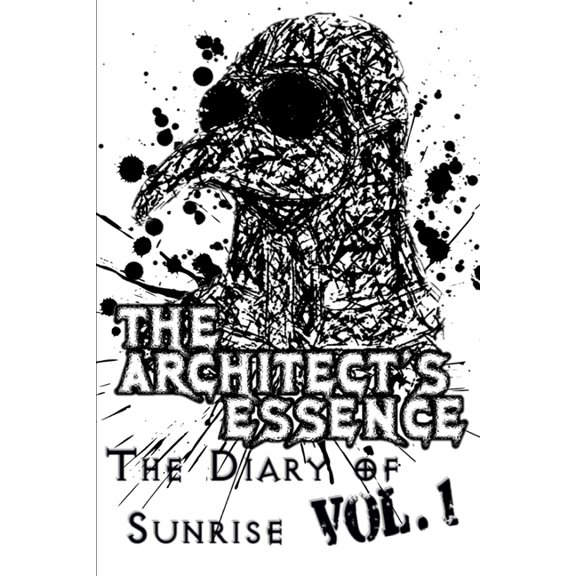The Architect's Essence, the Diary of Sunrise: The Diary of Sunrise (Paperback)