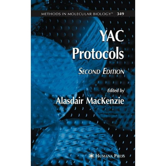 Methods in Molecular Biology YAC Protocols, Book 349, (Hardcover)