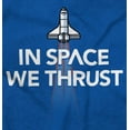 thumbnail image 2 of In Space We Trust Rocket Ship Science Sweatshirt for Men or Women Brisco Brands X, 2 of 6