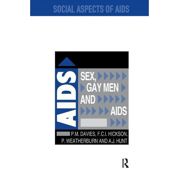 Social Aspects of AIDS Sex, Gay Men and AIDS, (Hardcover)