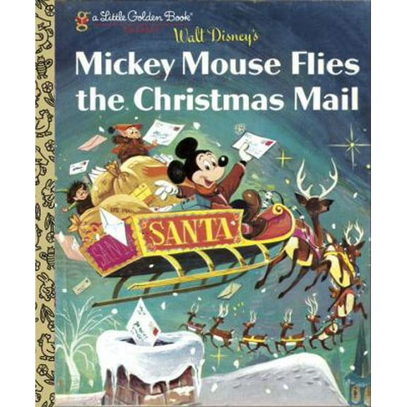 Pre-Owned Mickey Mouse Flies the Christmas Mail (Little Golden Book) (Hardcover) 0736424245 9780736424240