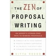 thumbnail image 1 of Pre-Owned The Zen of Proposal Writing: An Expert's Stress-Free Path to Winning Proposals (Paperback) 0609806491 9780609806494, 1 of 1
